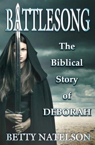 Battlesong The Biblical Story of Deborah
