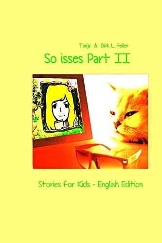 So Isses Part II Stories for Kids - English Edition