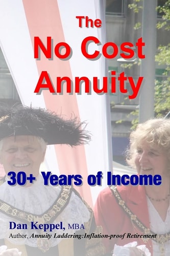 The NO Cost Annuity 30+ Years of Income