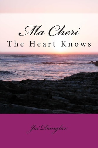 Ma Cheri The Heart Knows