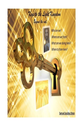 Keys to the Light Kindom Beyond the Veil
