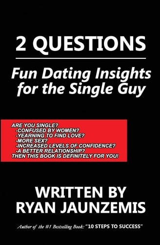 2 Questions Fun Dating Insights for the Single Guy