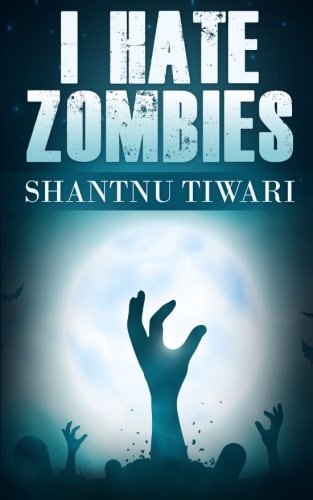 I Hate Zombies