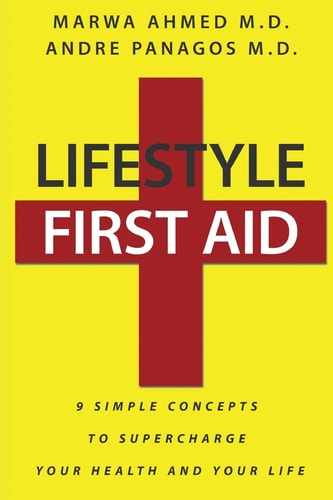 Lifestyle First Aid 9 Simple Concepts to Supercharge Your Health and Your Life