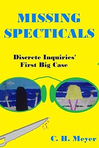 Missing Spectacals Discrete Inquiries' First Case