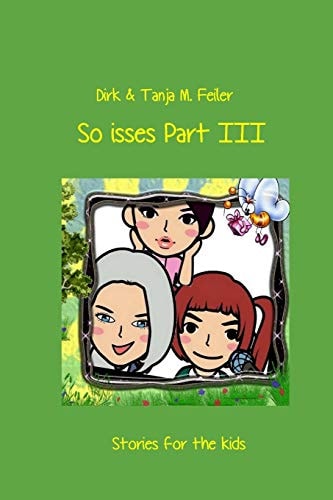 So Isses Part III Stories for Kids - English Edition