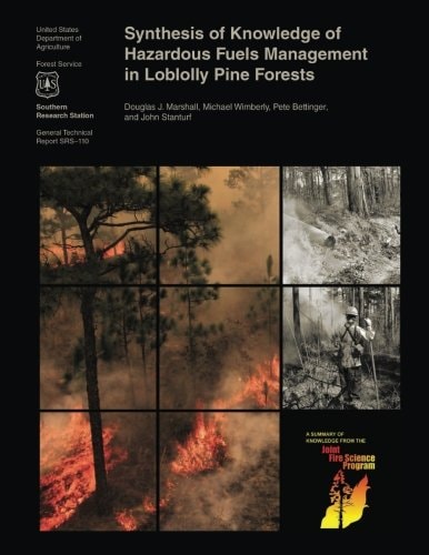 Synthesis of Knowledge of Hazardous Fuels Management in Loblolly Pine Forests