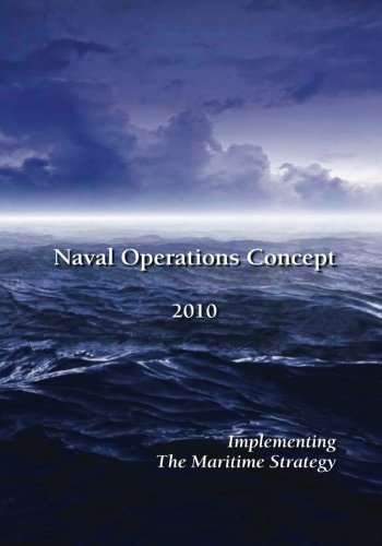 Naval Operations Concept 2010 Implementing the Maritime Strategy