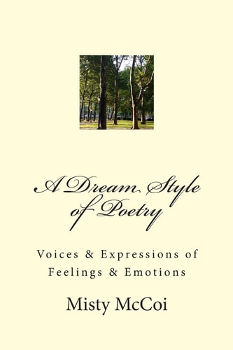 A Dream Style of Poetry Voices and Expressions of Feelings and Emotions