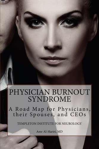 Physician Burnout Syndrome A Road Map for Physicians, Their Spouses, and CEOs