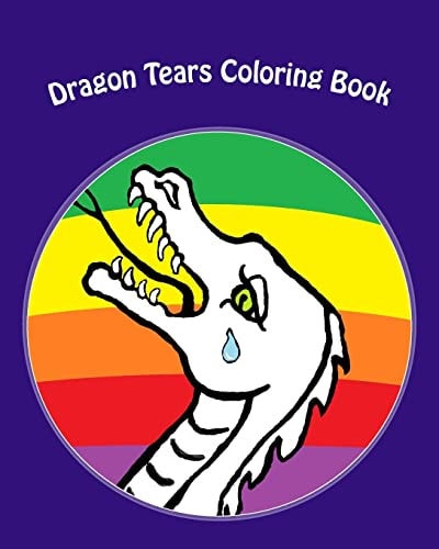 Dragon Tears Coloring Book Do You Believe In Dragons
