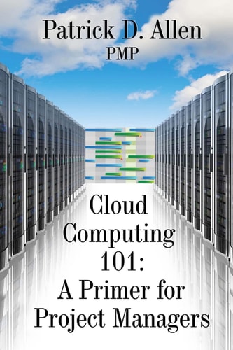 Cloud Computing 101 A Primer for Project Managers