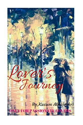 Lover's Journey Only for Passionate Lovers