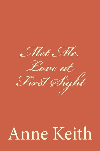 Met Me. Love at First Sight