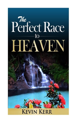 The Perfect Race to Heaven