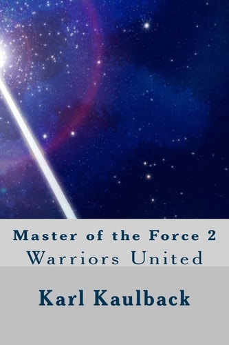 Master of the Force 2 Warriors United