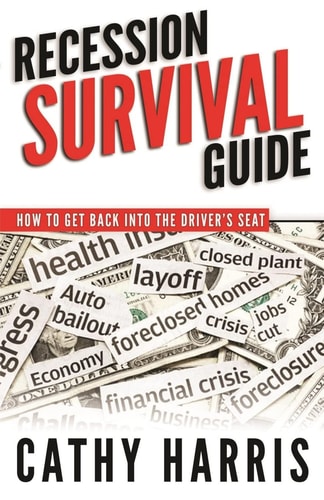 Recession Survival Guide How To Get Back Into the Driver's Seat