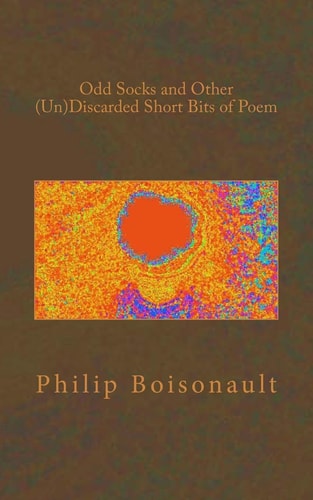 Odd Socks and Other (Un)Discarded Short Bits of Poem