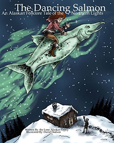The Dancing Salmon An Alaskan Folklore Tale of the Northern Lights
