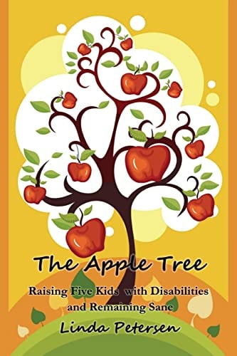 The Apple Tree Raising 5 Kids With Disabilities and Remaining Sane