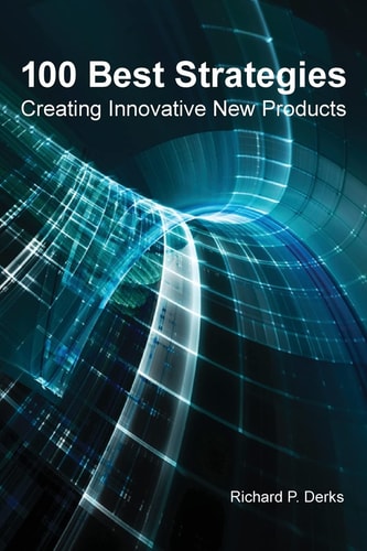 100 Best Strategies Creating Innovative New Products