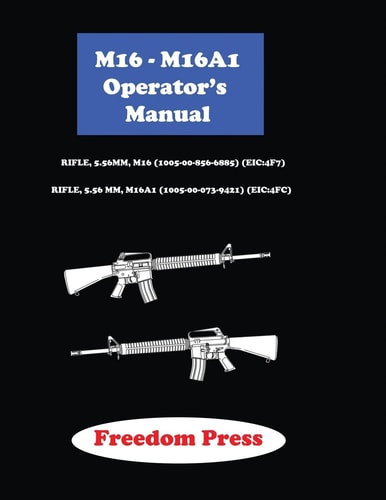 M16-M16A1 Operator's Manual