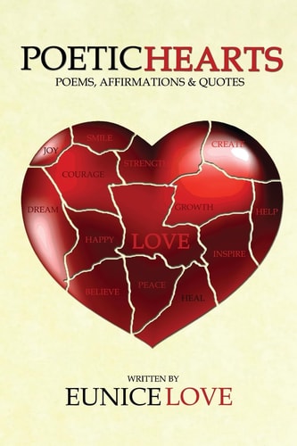 Poetic Hearts Poems, Affirmations and Quotes