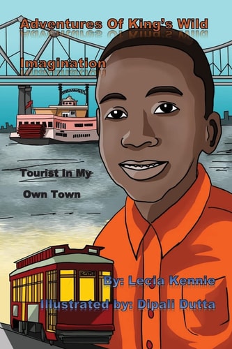 Adventures Of King's Wild Imagination Tourist In My Own Town