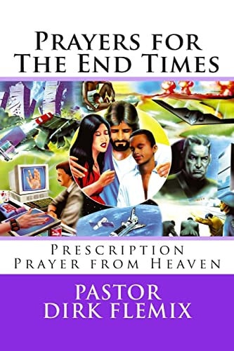 Prayers for The End Times Prescription Prayer from Heaven