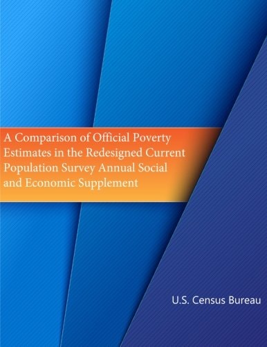 A Comparison of Official Poverty Estimates in the Redesigned Current Population Survey Annual Social and Economic Supplement (Color)
