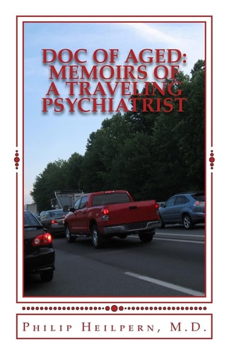 Doc of Aged Memoirs of a Traveling Psychiatrist