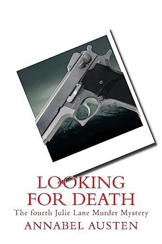 Looking for Death The Fourth Julie Lane Murder Mystery