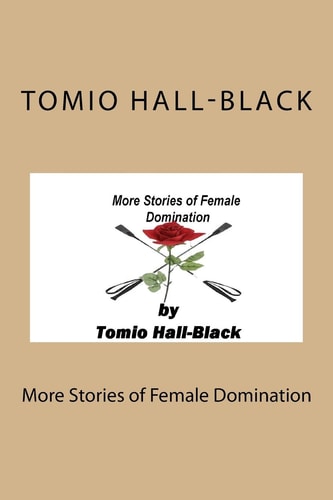 More Stories of Female Domination
