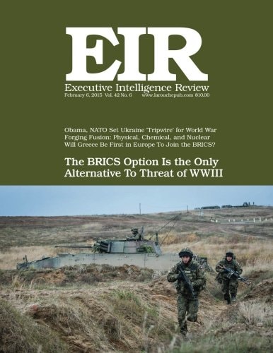 Executive Intelligence Review; Volume 42, Issue 6 Published February 6, 2015