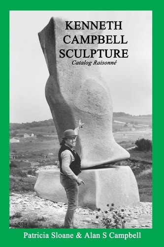 Kenneth Campbell Sculpture Catalog Raisonne