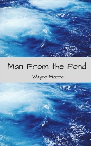 Man from the Pond A Short Play