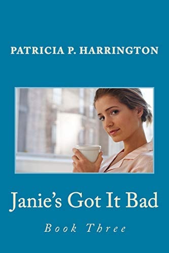 Janie's Got It Bad Book Three