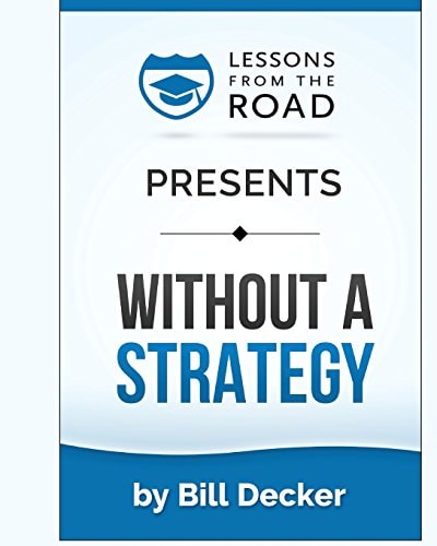 Without a Strategy The Strategy Planning Workbook