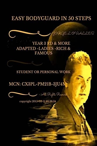 EASY BODYGUARD iN 50 STEPS BY JORGE L OVALLES EXECUTIVE ViP PROTECTION IN 50 STEPS