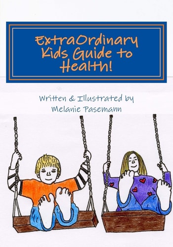ExtraOrdinary Kids Guide to Health!