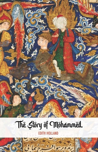 The Story of Mohammed