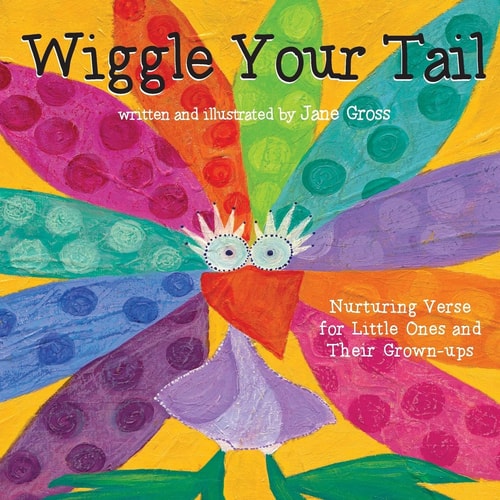 Wiggle Your Tail Inspiration for Children and Their Grown-Ups