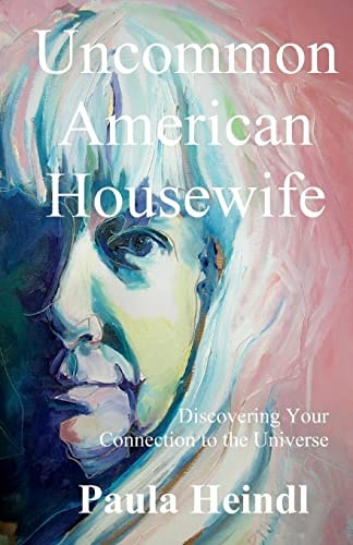 Uncommon American Housewife Finding Your Connection To the Universe