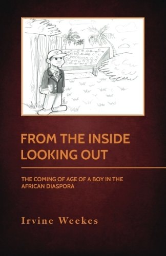 From The Inside Looking Out The Coming Of Age Of A Boy In The African Diaspora