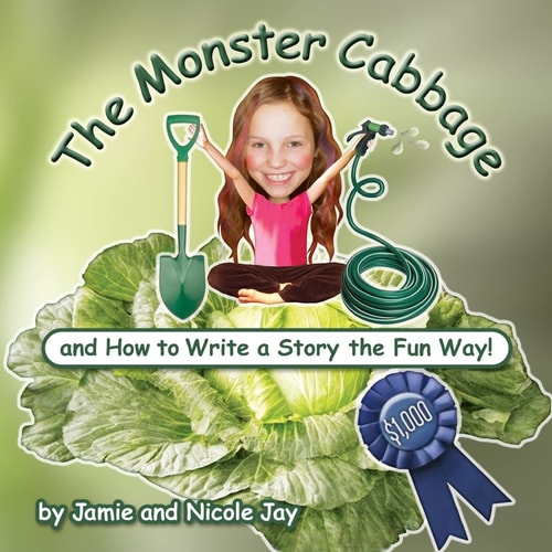 The Monster Cabbage And How to Write a Story the Fun Way!