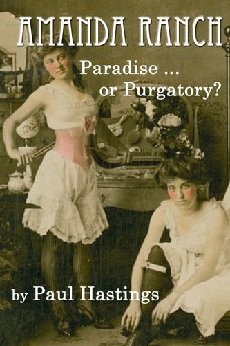 Amanda Ranch Paradise ... Or Purgatory?