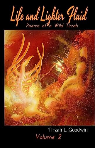 Life and Lighter Fluid, Volume 2 Poetry