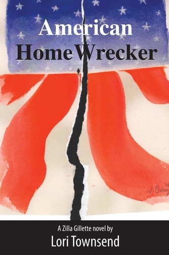 American Home Wrecker A Zilla Gillette Novel