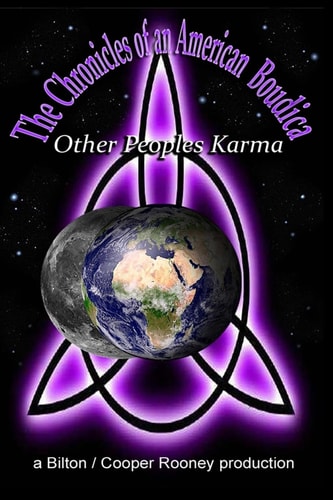The Chronicles of an American Boudica Other People's Karma