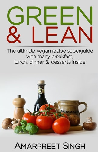 Green & Lean A Vegan's Paradise